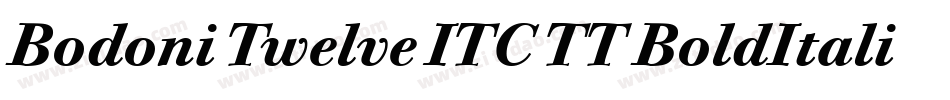 Bodoni Twelve ITC TT BoldItalic字体转换